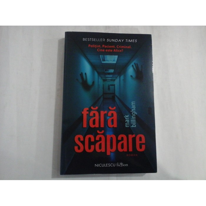 FARA SCAPARE - MARK BILLINGHAM FARA SCAPARE - MARK BILLINGHAM